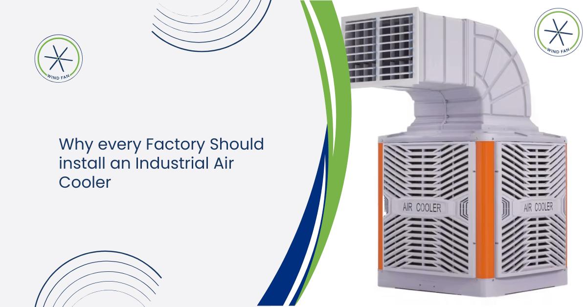 Why every Factory Should install an Industrial Air Cooler