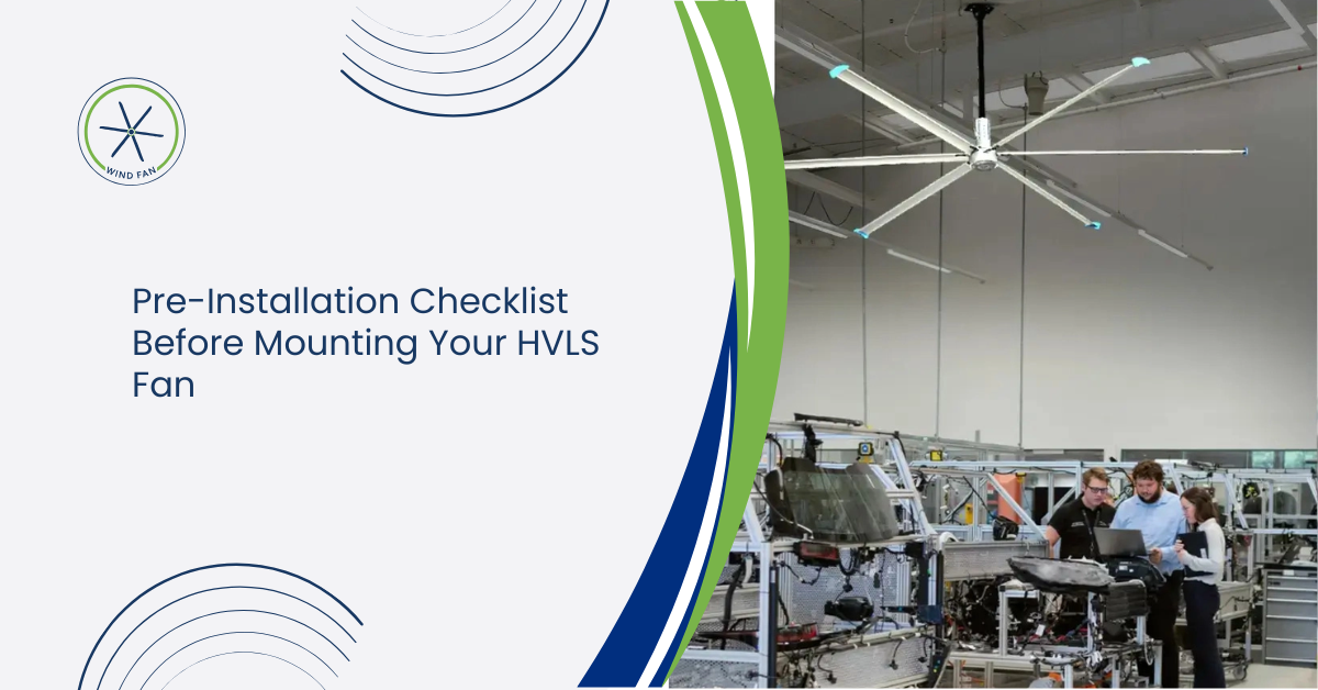 Pre-Installation Checklist Before Mounting Your HVLS Fan